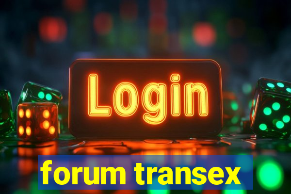 forum transex